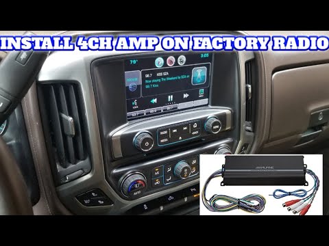 How to install a 4 channel amp to your factory radio in this 2015 Chevy Silverado