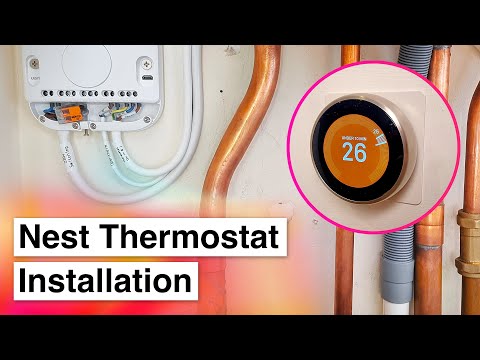 Installing a Google Nest Thermostat - In-Depth (UK) | OpenTherm & On/Off Control