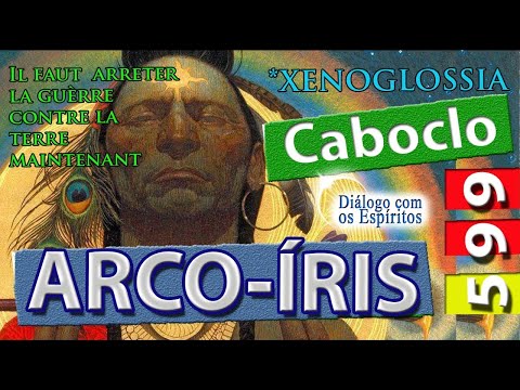 DcE 599 - [] Entidade Caboclo Arco Íris [Xenoglossia]  - Médium Médium Fernando Parada