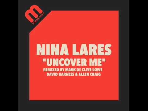 Nina Lares - Uncover Me (David Harness Vocal Mix)