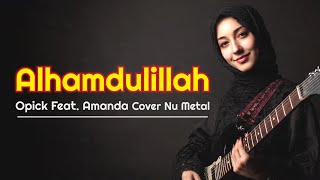 Download lagu ✨ Opick ft. Amanda – Alhamdulillah ✨ mp3