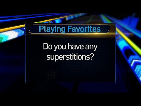 Playing Favorites: Superstitions