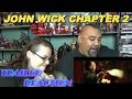 JOHN WICK CHAPTER 2 TRAILER REACTION