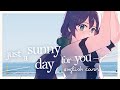 Just A Sunny Day For You Yorushika English Cover Rachie ただ君に晴れ