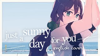 Just a Sunny Day for You (Yorushika) ♥ English C