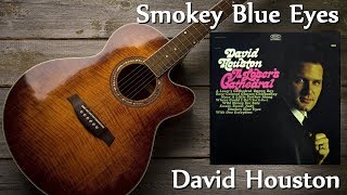 David Houston - Smokey Blue Eyes