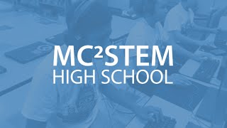MC2STEM Student Advisory Students create a marketing video for High School Choice campaign.