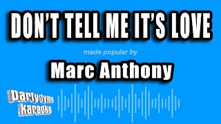 Marc Anthony - Don't Tell Me It's Love (Karaoke Version)