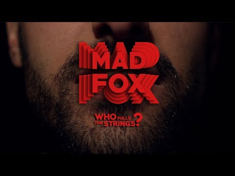 MAD FOX - Who Pulls The Strings (Official Music Video)