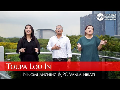 Toupa Lou In - Ningmuanching & PC Vanlalhriati