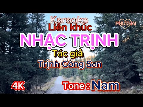 Karaoke LIÊN KHÚC NHẠC TRỊNH ( Trịnh Công Sơn) 4K Tone NAM