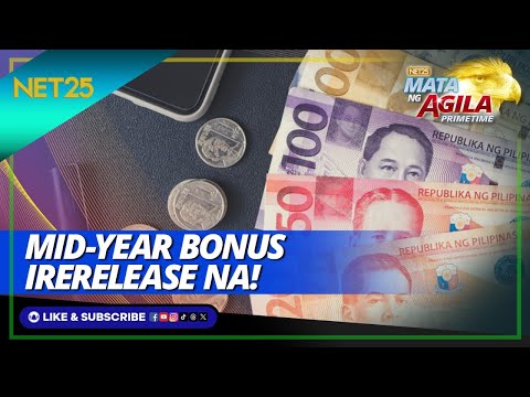 Matatanggap na ng mga gov't employee ang kanilang mid-year bonus bukas —DBM Mata Ng Agila Primetime