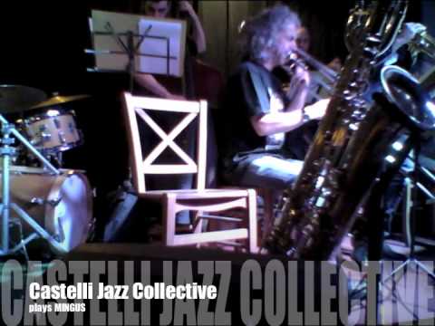 Castelli Jazz Collective   plays Mingus