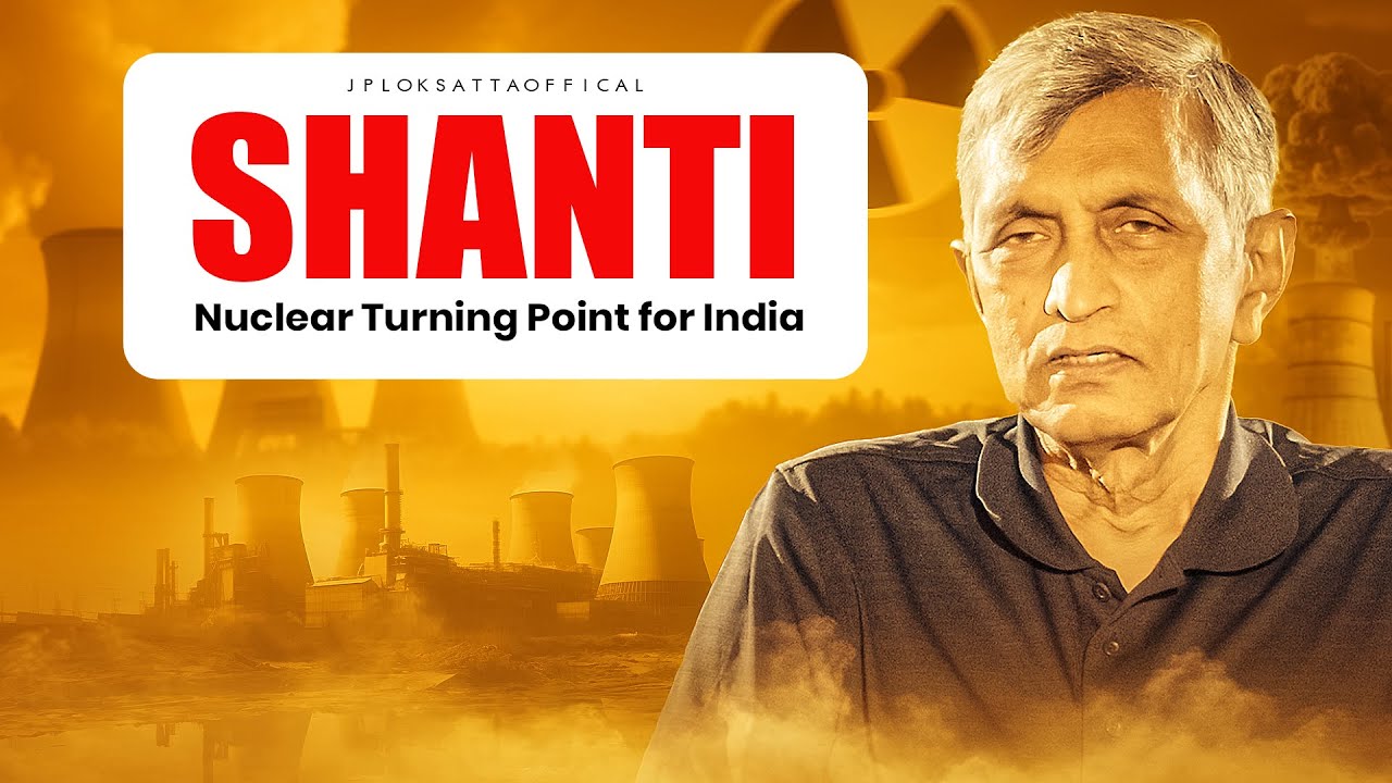 SHANTI - Game Changer or Risk? Nuclear Energy & Strategy Decoded by Dr. Jayaprakash Narayan