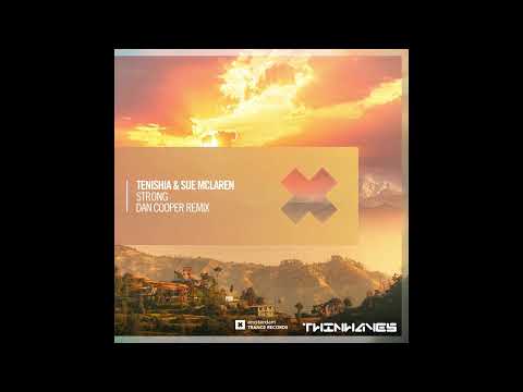 Tenishia & Sue McLaren - Strong (Dan Cooper Extended Mix)