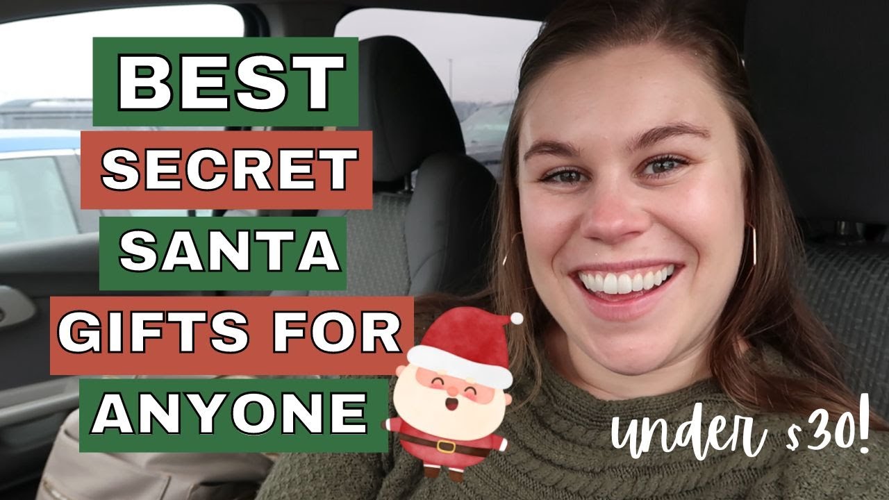 GIFT EXCHANGE IDEAS UNDER $30 // BEST SECRET SANTA GIFTS FOR SOMEONE YOU DON'T KNOW