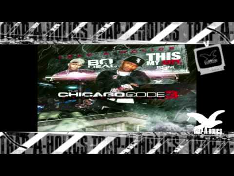 Trapaholics Presents - BODEAL CHICAGO CODE 3 ( Track 12 )