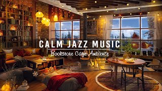 Calm Jazz Music Cozy Bookstore Cafe Ambience Relaxing Smooth Jazz Music For Work Study Sleeping Mp4 3GP & Mp3