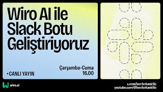 WiroAI ile Slack Botu Geliştiriyoruz | Bölüm 1