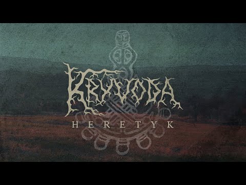 KRYVODA - The Heretic (Heretyk) - (OFFICIAL LYRIC VIDEO)