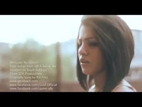 Akhiyaan Nu Rehn De - Quratulain Balouch