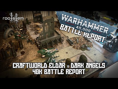 Warhammer 40k 9th Edition Batrep, Craftworld V Dark Angels