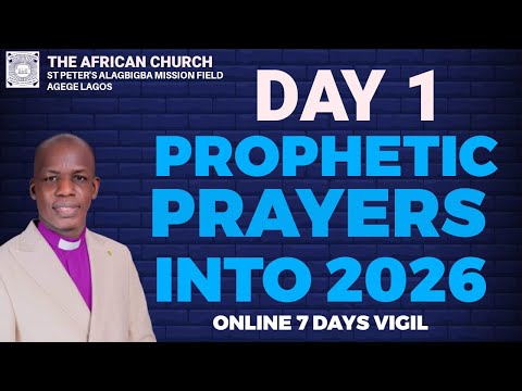 PROPHETIC PRAYER INTO 2026 - DAY 1 ||CCDM GLOBAL II BISHOP TUNDE BAMIGBOYE || 25.12.25
