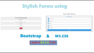 Stylish and Responsive Forms using CSS frameworks. Bootstrap and W3.CS