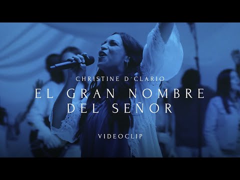 El Gran Nombre Del Señor - Christine D'clario