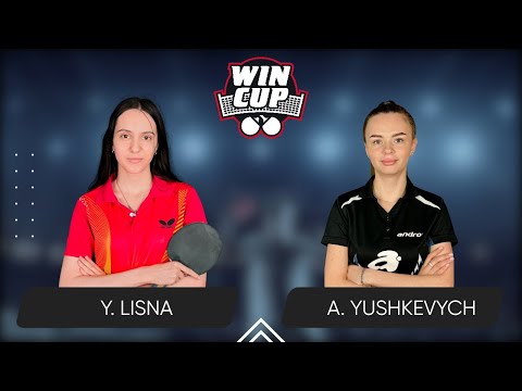 15:00 Yaroslava Lisna - Anastasiia Yushkevich West 3 WIN CUP 14.08.2024 | Table Tennis WINCUP