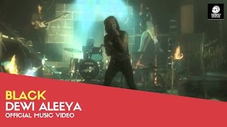 Black - Dewi Aleeya (Official Music Video)