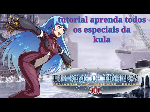kof 2002 tutorial aprenda todos os especiais da kula.