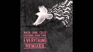 Maya Jane Coles Ft. Karin Park - Everything (Breach Remix)