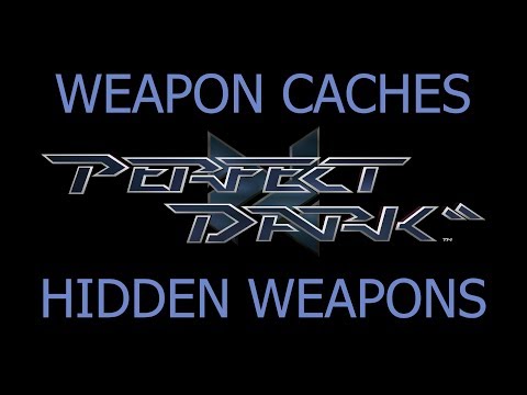 Perfect Dark - All Weapon Caches / Hidden Weapons