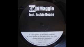Go! DiMaggio - Ain't Gonna Go That Way