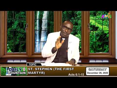 DAILY FOUNTAIN DEVOTIONAL FOR DECEMBER 26 2020 - THE REV. CANON DANIEL OZOVEHE