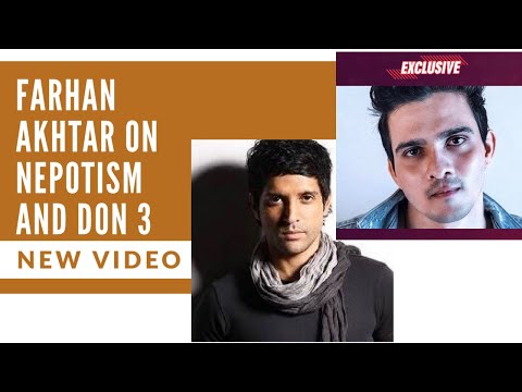 Farhan Akhtar on Nepotism