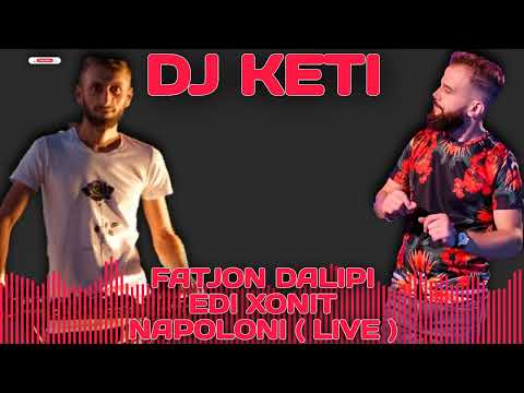 Fatjon Dalipi ft Edi Xonit - Napoloni ( Record & Master BY DJ - KETI )