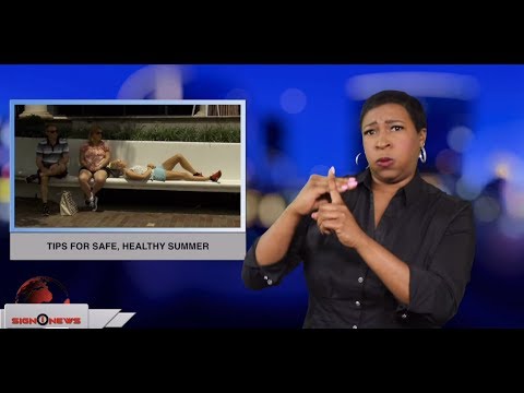 Tips for safe, healthy summer (ASL - 5.22.19)
