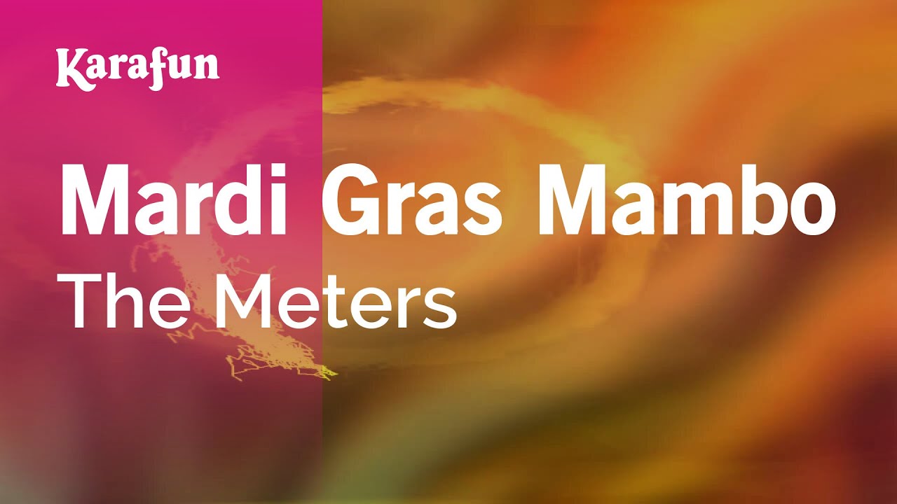 Mardi Gras Mambo - The Meters | Karaoke Version | KaraFun