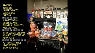 GROCERY KITCHEN PANTRY CHATS CONTINUES PART 93🛒PREPPER ALERTS🛒 GET SURVIVAL SUPPLIES😯PREPARE NOW
