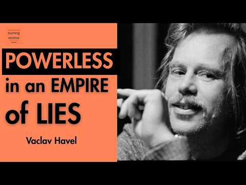 The Power of the Powerless | Vaclav Havel & the essay Mark Carney spoke to at Davos