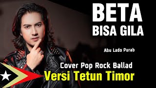 Download lagu BETA BISA GILA – Cover Pop Rock Ballad Versi Tetun Timor | Cipt. Abu Lado Purab mp3 Download lagu BETA BISA GILA – Cover Pop Rock Ballad Versi Tetun Timor | Cipt. Abu Lado Purab mp3