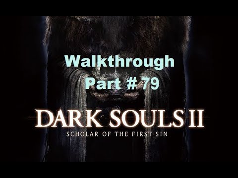 Dark Souls II: Part 79 - [Final Boss] Nashandra
