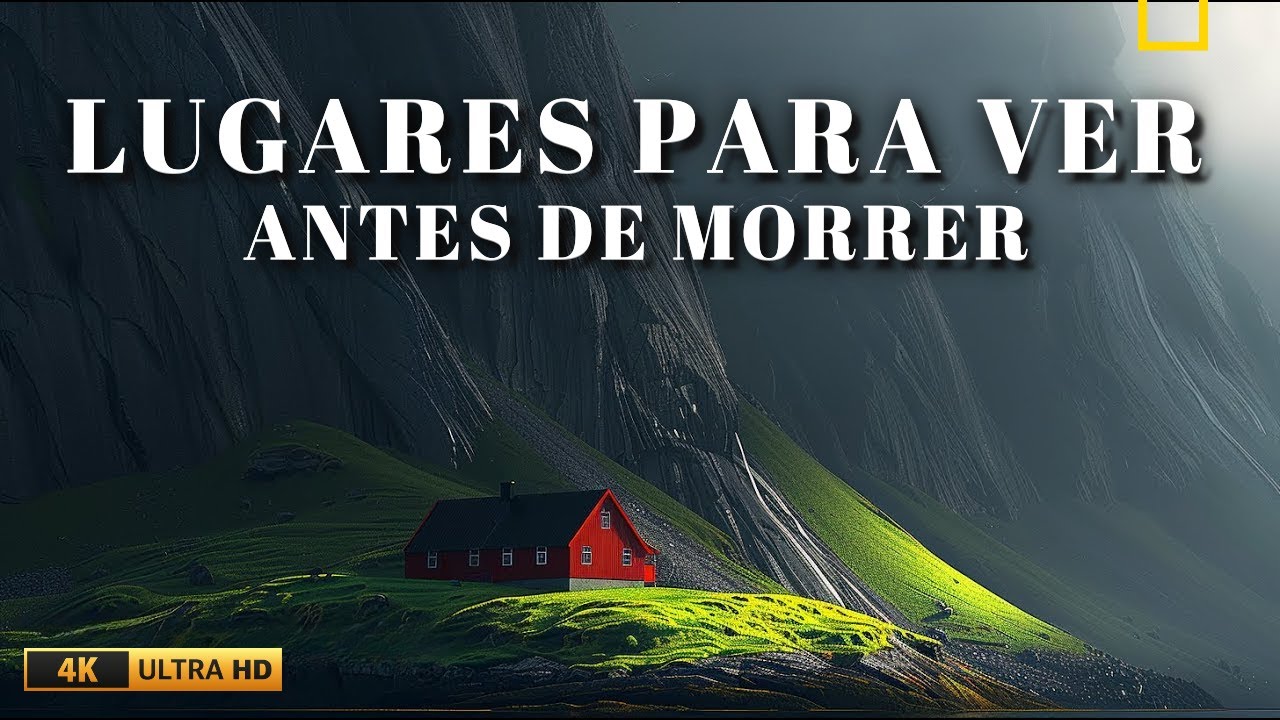 30 Lugares Para Ver Antes  De Morrer