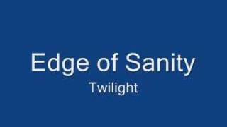 Edge of Sanity - Twilight