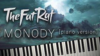 MONODY by TheFatRat feat. Laura Brehm - Piano Tutorial
