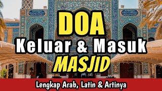 Download lagu Doa Masuk Masjid dan Keluar Masjid Sesuai Sunnah, Lengkap Arab Latin Dan Artinya mp3