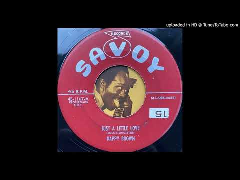 Nappy Brown -  Just a Little Love (Savoy) 1955