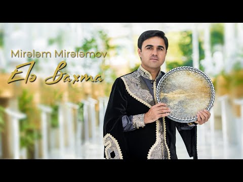 Mirələm Mirələmov - Elə Baxma